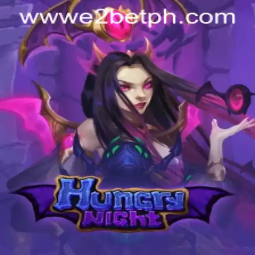 Explore The Thrilling World of HungryNight with E2BET
