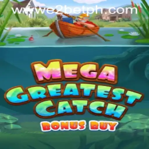 MegaGreatestCatchBonusBuy: A Dynamic Gaming Experience by E2BET